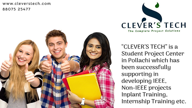 Clevertech Pollachi | Software Projects | Engineering Projects | Commerce Projects | Inplant Training Pollachi Tamilnadu India